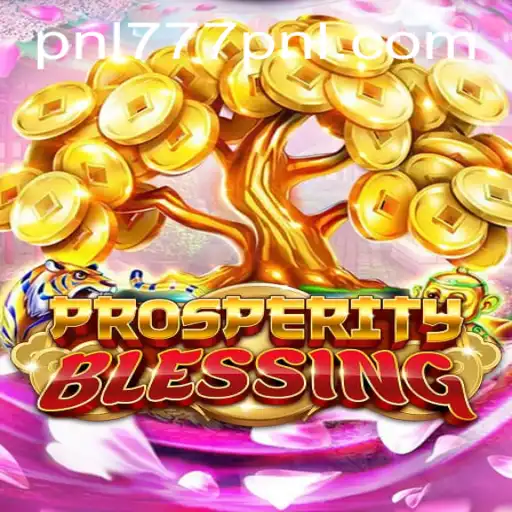 ProsperityBlessing: A Comprehensive Guide to Gameplay and Strategy