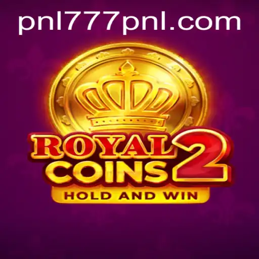 Exploring the Excitement of RoyalCoins2: A Journey into the World of 777PNL
