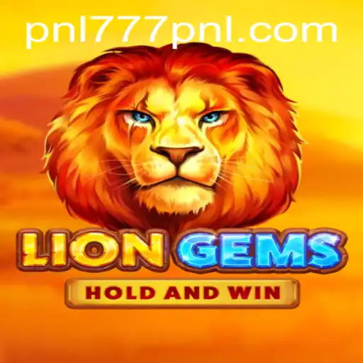 Discover the Exciting World of LionGems: A Dazzling Journey with 777PNL