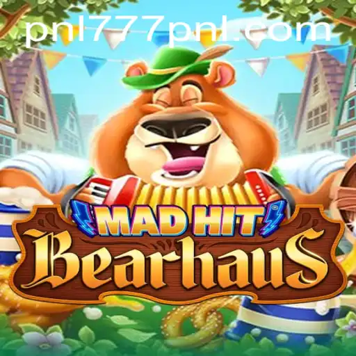 MadHitBearhaus: Unraveling the Exciting World of 777PNL