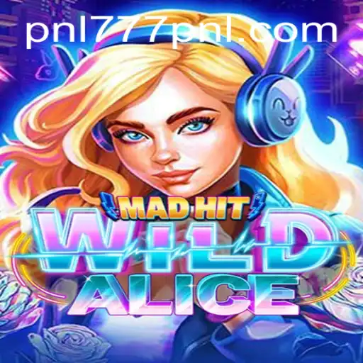 Discover the Exciting World of MadHitWildAlice: An In-Depth Look at the Game with 777PNL