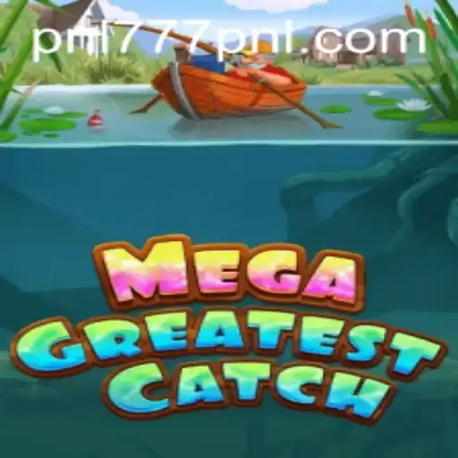 Dive into MegaGreatestCatch: The Game Everyone is Hooked On