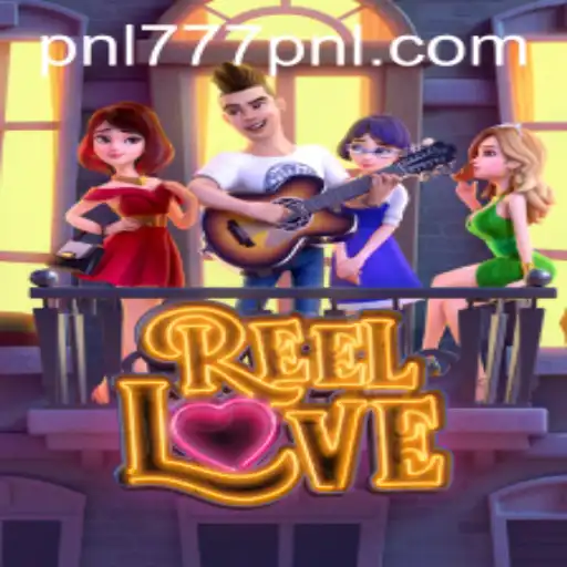 ReelLove: An Enthralling Journey in the World of 777PNL