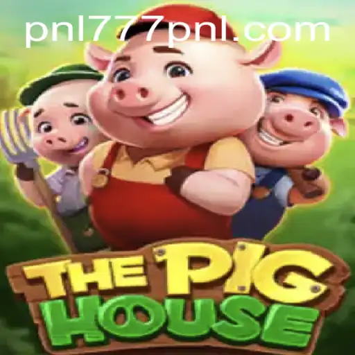 ThePigHouse: The Exciting New Social Game Revolutionized by 777PNL